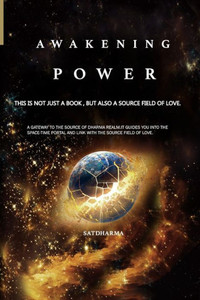 Awakening Power: The key to change the world from global perspective to hyper universal perspective (Lost in The Way)