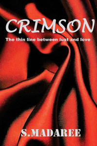 Crimson: The thin line between lust and love