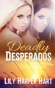 Deadly Desperados (Hardy Brothers Security)