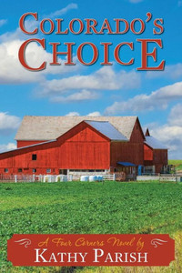 Colorado's Choice: A Four Corners Novel Colorado's Choice: A Four Corners Novel