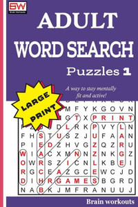 ADULT WORD SEARCH Puzzles 1 ADULT WORD SEARCH Puzzles 1
