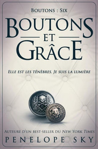 Boutons et grace (French Edition) Boutons et grace (French Edition)