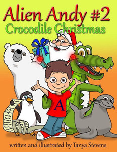 Alien Andy #2: Crocodile Christmas Alien Andy #2: Crocodile Christmas