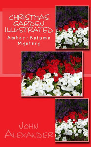 Christmas Garden Illustrated: Amber-Autumn Mystery