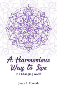 A Harmonious Way to Live: In a Changing World