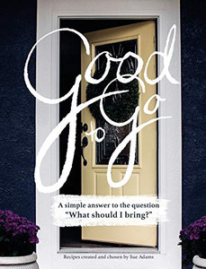 Good to Go: A simple answer to the question, "What should I bring?"