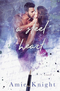 A Steel Heart (The Heart Series) A Steel Heart (The Heart Series)