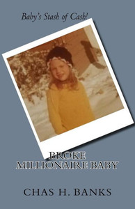 Broke Millionaire Baby