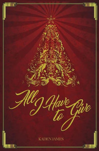 All I Have To Give All I Have To Give