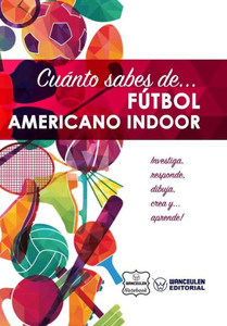 Cuánto sabes de... Fútbol Americano Indoor (Spanish Edition)