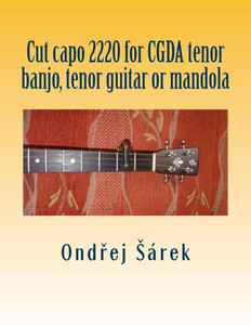Cut capo 2220 for CGDA tenor banjo, tenor guitar or mandola