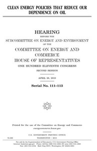 Clean energy policies that reduce our dependence on oil