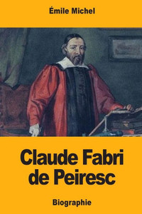 Claude Fabri de Peiresc (French Edition) Claude Fabri de Peiresc (French Edition)