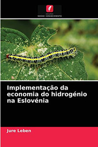 Implementação da economia do hidrogénio na Eslovénia (Portuguese Edition)