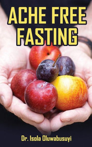 Ache Free Fasting Ache Free Fasting