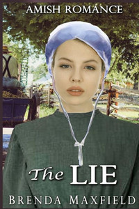 Amish Romance: The Lie (Tessa's Story) Amish Romance: The Lie (Tessa's Story)