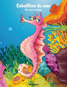 Caballitos de mar libro para colorear 1 (Spanish Edition)