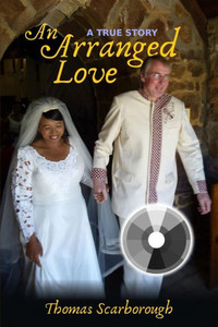 An Arranged Love: Black and White Photo Edition An Arranged Love: Black and White Photo Edition