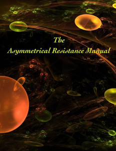 Asymmetrical Resistance Manual: Doing the Most Good, for the Most People, Most Often