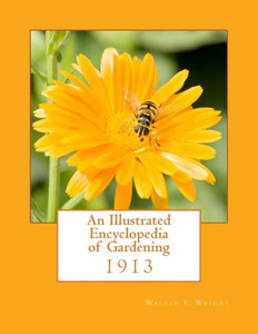 An Illustrated Encyclopedia of Gardening An Illustrated Encyclopedia of Gardening