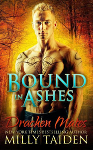 Bound in Ashes (Drachen Mates) Bound in Ashes (Drachen Mates)