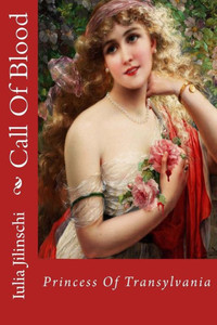 Call Of Blood: Princess Of Transylvania (Russian Edition)