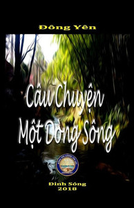Câu Chuy?n M?t Dòng Sông (Vietnamese Edition) Câu Chuy?n M?t Dòng Sông (Vietnamese Edition)
