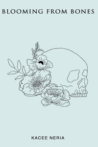Blooming From Bones Blooming From Bones