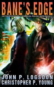 Bane's Edge (Netherworld Paranormal Police Department)