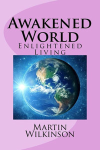 Awakened World: Enlightened Living (Awakened World Quest) Awakened World: Enlightened Living (Awakened World Quest)