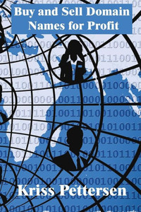 Buy and Sell Domain Names for Profit Buy and Sell Domain Names for Profit