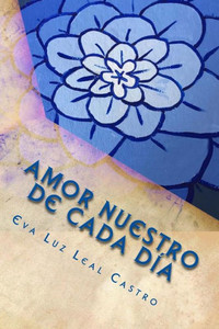 Amor nuestro de cada día: Poemas de amor (Spanish Edition)
