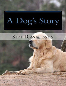 A Dog's Story A Dog's Story