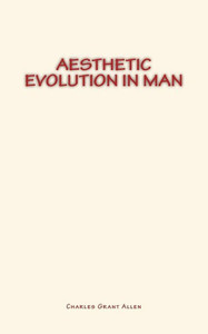 Aesthetic Evolution in Man