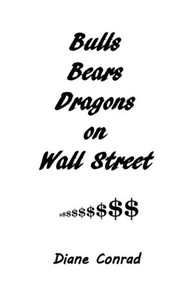 Bulls Bears Dragons on Wall Street Bulls Bears Dragons on Wall Street