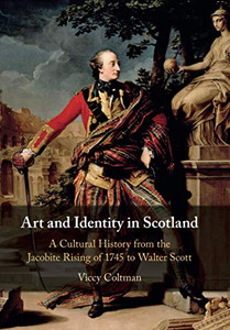Art and Identity in Scotland (Cambridge Social and Cultural Histories)