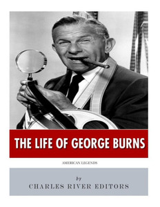 American Legends: The Life of George Burns American Legends: The Life of George Burns