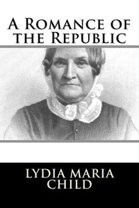 A Romance of the Republic