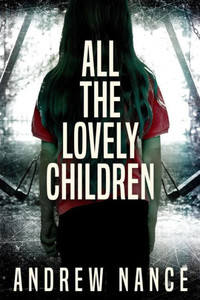 All the Lovely Children All the Lovely Children