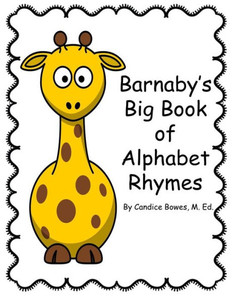 Barnaby's Big Book of Alphabet Rhymes Barnaby's Big Book of Alphabet Rhymes