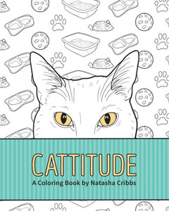 Cattitude: A Coloring Book