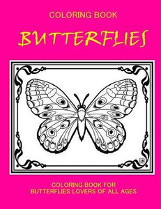Coloring Book; Butterflies: Butterflies Coloring Book; Butterflies: Butterflies