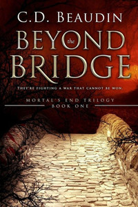 Beyond the Bridge (Mortal's End) Beyond the Bridge (Mortal's End)