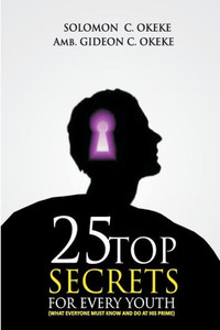 25 Top Secrets For Every Youth (Maximizing Your Youthfulness)