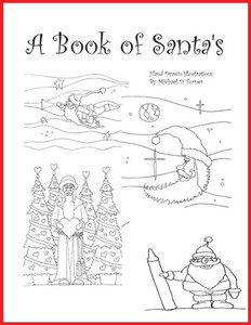 A Book of Santa's: A Hand Drawn Adult Coloring Book