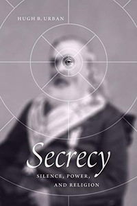 Secrecy: Silence, Power, and Religion - Paperback Secrecy: Silence, Power, and Religion - Paperback