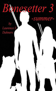 Bonesetter 3 -summer- (Bonesetter series) Bonesetter 3 -summer- (Bonesetter series)
