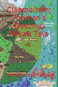 Claemairem; Toeman's Destiny, Mika's Tale Claemairem; Toeman's Destiny, Mika's Tale