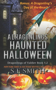 A Dragonling's Haunted Halloween: A Dragonlings of Valdier Novella A Dragonling's Haunted Halloween: A Dragonlings of Valdier Novella