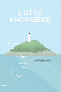 A Little Knowledge A Little Knowledge